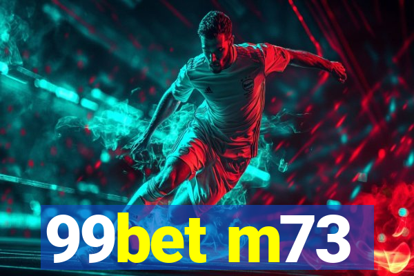 99bet m73